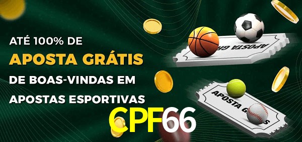 CPF66 Ate 100% de Aposta Gratis