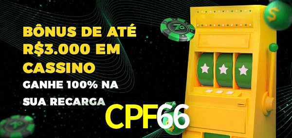 CPF66 melhor bônus de depósito